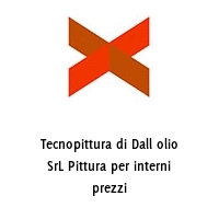 Logo Tecnopittura di Dall olio SrL Pittura per interni prezzi