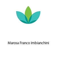 Marosa Franco Imbianchini