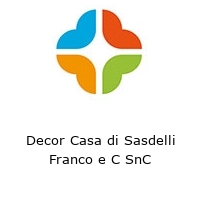 Logo Decor Casa di Sasdelli Franco e C SnC