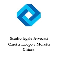 Studio legale Avvocati Casetti Iacopo e Moretti Chiara 