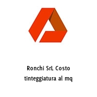 Logo Ronchi SrL Costo tinteggiatura al mq