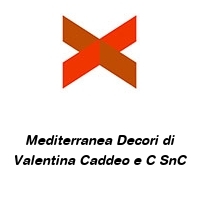 Mediterranea Decori di Valentina Caddeo e C SnC