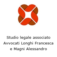 Studio legale associato Avvocati Longhi Francesca e Magni Alessandro