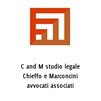 Logo C and M studio legale Chieffo e Marconcini avvocati associati