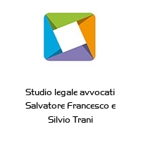 Studio legale avvocati Salvatore Francesco e Silvio Trani