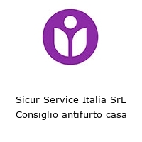 Sicur Service Italia SrL Consiglio antifurto casa