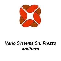 Vario Systems SrL Prezzo antifurto