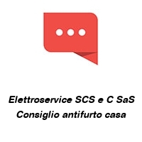 Logo Elettroservice SCS e C SaS Consiglio antifurto casa