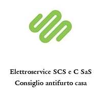 Elettroservice SCS e C SaS Consiglio antifurto casa