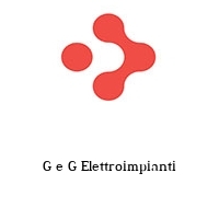 G e G Elettroimpianti