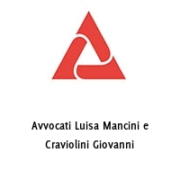 Avvocati Luisa Mancini e Craviolini Giovanni