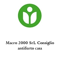 Logo Macro 2000 SrL Consiglio antifurto casa