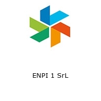 ENPI 1 SrL