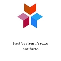 Logo Fast System Prezzo antifurto