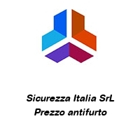 Sicurezza Italia SrL Prezzo antifurto