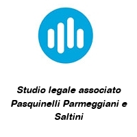 Studio legale associato Pasquinelli Parmeggiani e Saltini