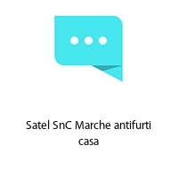 Satel SnC Marche antifurti casa