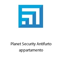 Logo Planet Security Antifurto appartamento