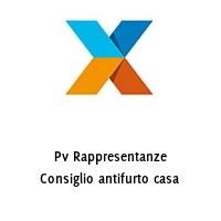 Logo Pv Rappresentanze Consiglio antifurto casa