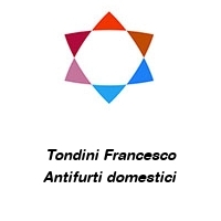 Logo Tondini Francesco Antifurti domestici