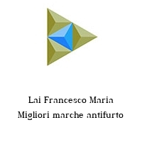Logo Lai Francesco Maria Migliori marche antifurto