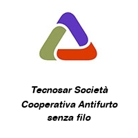 Tecnosar Società Cooperativa Antifurto senza filo