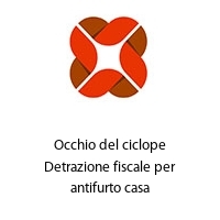 Logo Occhio del ciclope Detrazione fiscale per antifurto casa