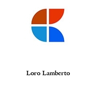 Loro Lamberto