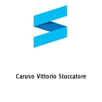 Caruso Vittorio Stuccatore