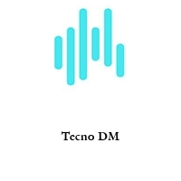 Tecno DM