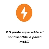 Logo P S punto superedile srl controsoffitti e pareti mobili