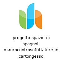 Logo progetto spazio di spagnoli maurocontrosoffittature in cartongesso