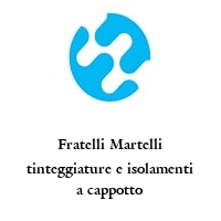 Logo Fratelli Martelli tinteggiature e isolamenti a cappotto