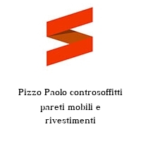 Pizzo Paolo controsoffitti pareti mobili e rivestimenti