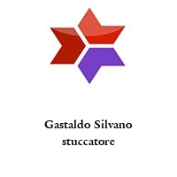 Gastaldo Silvano stuccatore