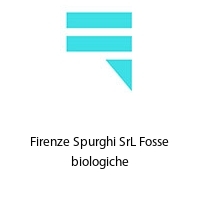 Firenze Spurghi SrL Fosse biologiche