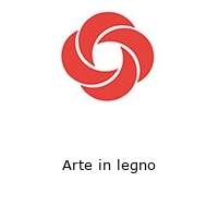 Arte in legno