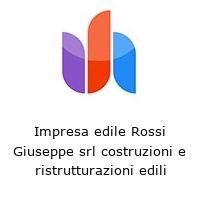 Logo Impresa edile Rossi Giuseppe srl costruzioni e ristrutturazioni edili