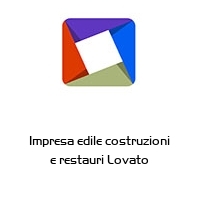 Logo Impresa edile costruzioni e restauri Lovato