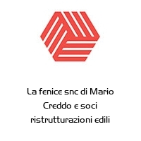 Logo La fenice snc di Mario Creddo e soci ristrutturazioni edili