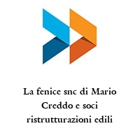 Logo La fenice snc di Mario Creddo e soci ristrutturazioni edili