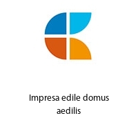 Impresa edile domus aedilis