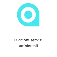 Luccioni servizi ambientali