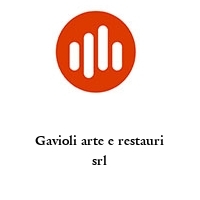 Gavioli arte e restauri srl