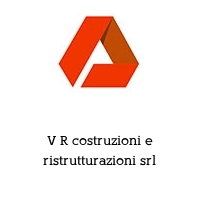 Logo V R costruzioni e ristrutturazioni srl
