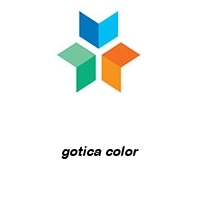 gotica color