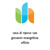 Logo casa di riposo san giovanni evangelista ufficio