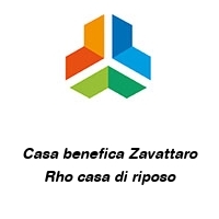 Casa benefica Zavattaro Rho casa di riposo