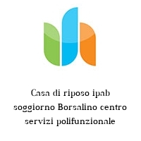 Logo Casa di riposo ipab soggiorno Borsalino centro servizi polifunzionale