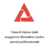 Logo Casa di riposo ipab soggiorno Borsalino centro servizi polifunzionale